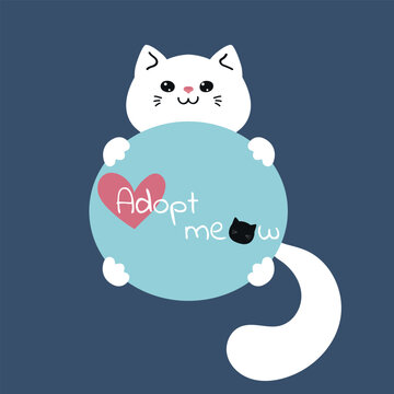 Cute white cat holding banner Adopt meow. Adopt a pet concept. Vector illustration