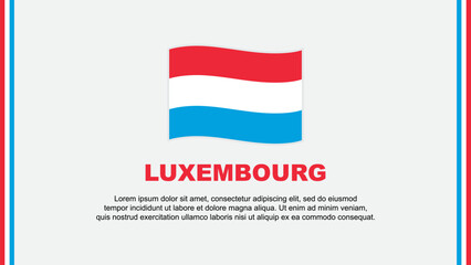 Luxembourg Flag Abstract Background Design Template. Luxembourg Independence Day Banner Social Media Vector Illustration. Luxembourg Cartoon
