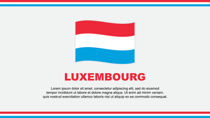 Luxembourg Flag Abstract Background Design Template. Luxembourg Independence Day Banner Social Media Vector Illustration. Luxembourg Design