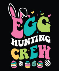 Fototapeta premium Egg Hunting Crew Happy Easter day shirt print template typography design for Easter day Easter Sunday rabbits vector bunny egg illustration art