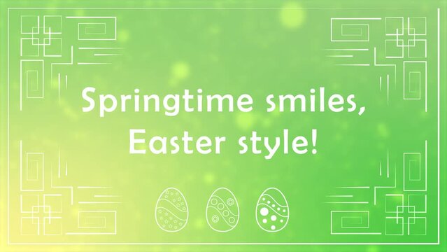 Springtime smiles easter style wishes background. Easter blessings on blur background with animated eggs.