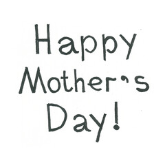 Mother's Day greetings, handwritten by a child.