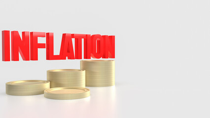 The Inflation red text and coins for Business concept 3d rendering