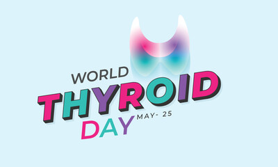 World Thyroid day. background, banner, card, poster, template. Vector illustration.