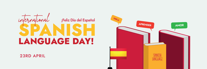 International Spanish Language Day. 23rd April Spanish Language Day celebration social media cover banner with Spain flag and text written in yellow and red colour. Speech bubbles of Spanish words. © Sabeen