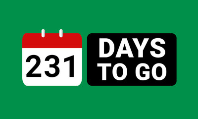 231 days to go last countdown. two hundred and thirty one days go sale price offer promo deal timer, 231 days only