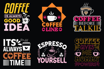 
Coffee T-Shirt design bundle,Coffee typography t shirt design bundle vector file