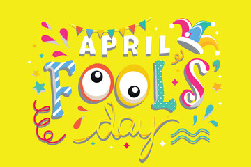 April fools day with typo grapy funny prank illustration vector background design for April fools day event