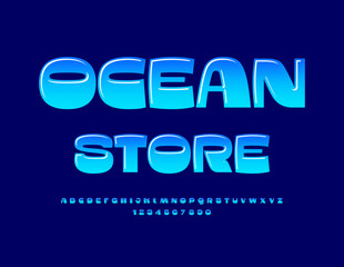 Vector modern banner Ocean Store. Exclusive Blue Font. Modern Glossy Alphabet Letters and Numbers.