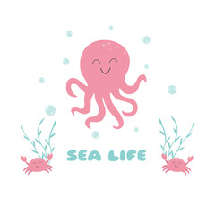 Smiling octopus, crabs, algae, bulbs, sea life. Children's theme.
Colored flat vector illustration in kawaii style, eps 10.