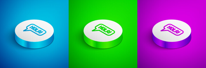Isometric line Hola in different languages icon isolated on blue, green and purple background. Speech bubbles. White circle button. Vector © vector_v