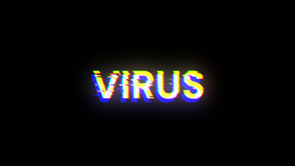 3D rendering virus text with screen effects of technological glitches