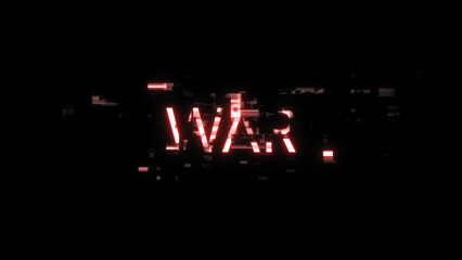 3D rendering war text with screen effects of technological glitches