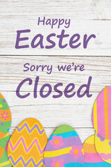 Closed for Eater sign with Easter eggs on wood