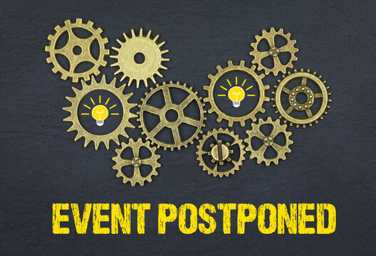 Event postponed	
