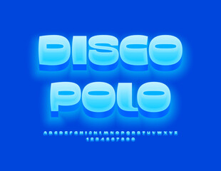 Vector glowing emblem Disco Polo. Blue glowing Font. Illuminated set of Cool Alphabet Letters and Numbers