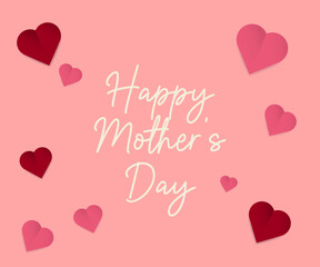 Happy Mothers day postcard. Vector illustration with pink background and isolated lettering. Greeting card for Mother’s day holiday. Design element, poster, art template with heart shapes and text