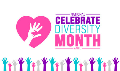 April is Celebrate Diversity Month background template. Holiday concept. use to background, banner, placard, card, and poster design template with text inscription and standard color. vector