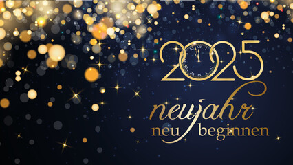 Fototapeta na wymiar Karte oder Banner, um einen Neuanfang für das neue Jahr 2025 zu wünschen, in Gold auf blauem Hintergrund mit goldfarbenen Kreisen und Glitzer im Bokeh-Effekt