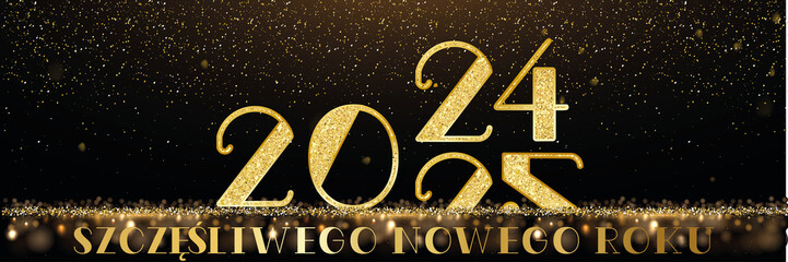 karta lub baner z życzeniami Szczęśliwego Nowego Roku 2025 w złocie na czarnym tle ze złotymi kółkami z brokatem i efektem bokeh oraz przejściem roku 2024 do roku 2025 - obrazy, fototapety, plakaty