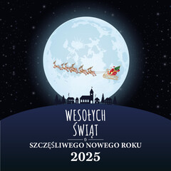 karta lub baner z życzeniami Wesołych Świąt i Szczęśliwego Nowego Roku 2025 w kolorze białym na czarnym tle z księżycem i saniami Świętego Mikołaja przejeżdżającymi z przodu