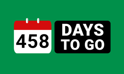 458 days to go last countdown. four hundred and fifty eight days go sale price offer promo deal timer, 458 days only