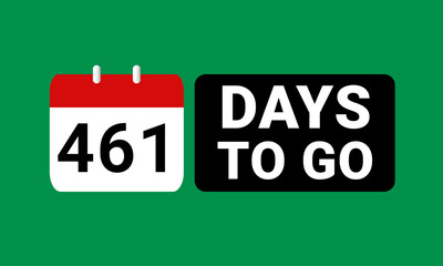 461 days to go last countdown. four hundred and sixty one days go sale price offer promo deal timer, 461 days only