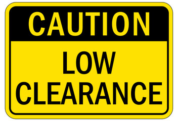 Railroad safety sign low clearance