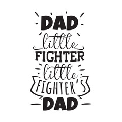 Dad Little Fighter, Little Fighter's Dad. Vector Design on White Background