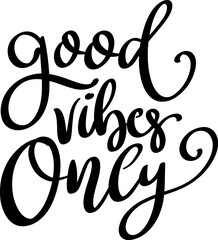 Good vibes only. Lettering phrase isolated on white background. Vector illustration - 760456773
