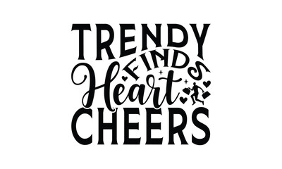 Trendy Finds Heart Cheers - Shopping T-Shirt Design, This illustration can be used as a print on t-shirts and bags, stationary or as a poster.