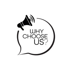 why choose us sign on white background	