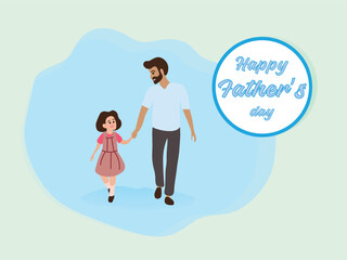 Dad and daughter walking together holding hands Illustration flat style Man and girl Family lifestyle concept Happy family with kid Dad day Cover book Banner Social media Text Happy Father's day