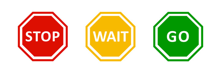 Stop, Wait and Go signs set with Red, Yellow and Green color. - obrazy, fototapety, plakaty