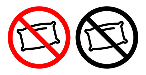 No Pillow Use Warning. Pillow Restriction Notice. Prohibited Sleep Aid Sign