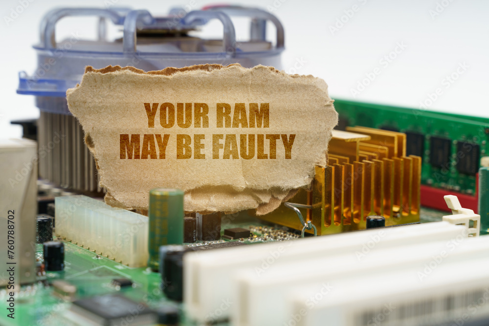 Poster on the computer motherboard there is a cardboard with the inscription - your ram may be faulty
