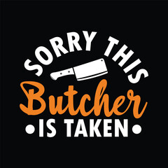 sorry this butcher is taken
