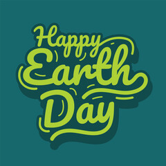 Happy Earth Day hand drawn lettering vector illustration. Earth Day environmental and Eco activism vector concept. Earth day logo, template, poster, banner. on green background. Save earth t shirt