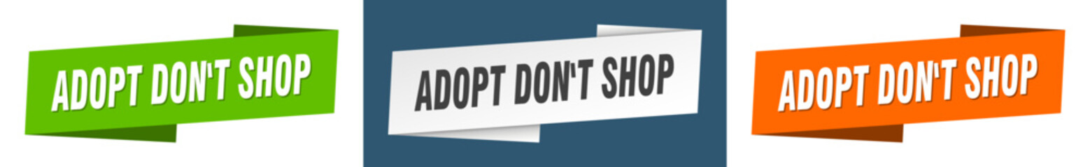 adopt don't shop banner. adopt don't shop ribbon label sign set