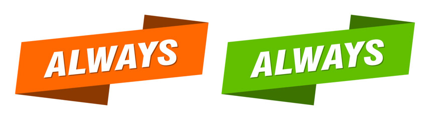 always banner. always ribbon label sign set