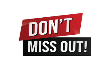 Don't miss out word concept vector illustration with 3d lines style for social media landing page, template, ui, web, mobile app, poster, banner, flyer, background, gift card, coupon, label, wallpaper