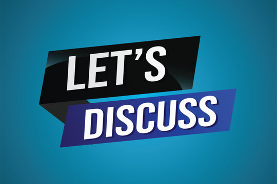 Let's discuss word concept vector illustration with lines 3d style for social media landing page, template, ui, web, mobile app, poster, banner, flyer, background, gift card, coupon, label, wallpaper
