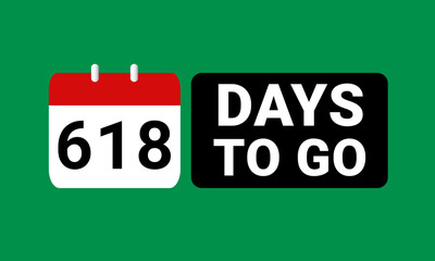 618 days to go last countdown. six hundred and eighteen days go sale price offer promo deal timer, 618 days only
