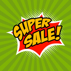 Super Sale!!! Comic style phrase on sunburst background. Design element for flyer, poster. Vector illustration. - 761139708