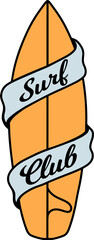 Surf club. Surfing board with lettering. Bright summer illustration . for textiles, prints, for boy and girl - 761139913