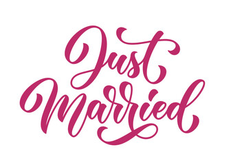 Naklejka na ściany i meble Just married text isolated on white background for wedding. Handwritten lettering composition. Vector just married hand lettering.