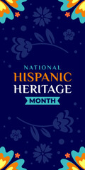 Hispanic heritage month. Vector vertical web banner, poster, card for social media, networks. Greeting with national Hispanic heritage month text, floral pattern blue background.