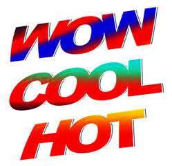 Hot Cool Wow text, concept summertime, different variations