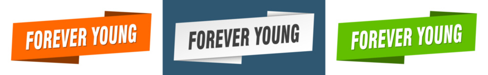 forever young banner. forever young ribbon label sign set