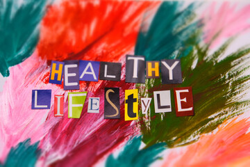Paper alphabet to form Healthy lifestyle, text, abstarct bright painting background